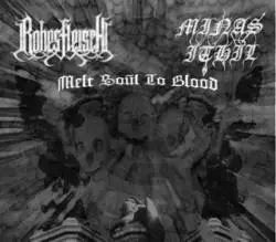 Minas Ithil : Melt Soul to Blood
